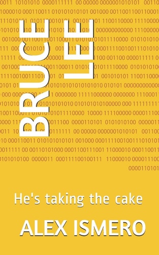 Bruce Lee He's Taking the Cake