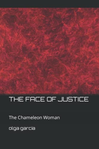 The Face of Justice The Chameleon Woman