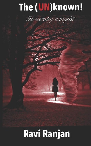 The (Un)Known! Is Eternity a Myth?