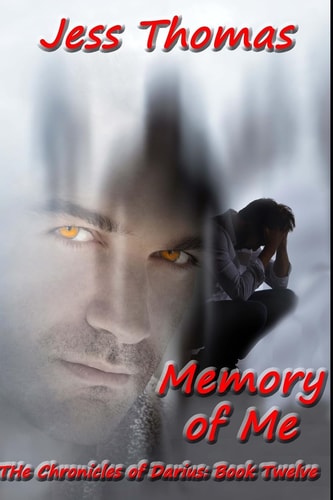 The Chronicles of Darius Book Twelve : Memory of Me