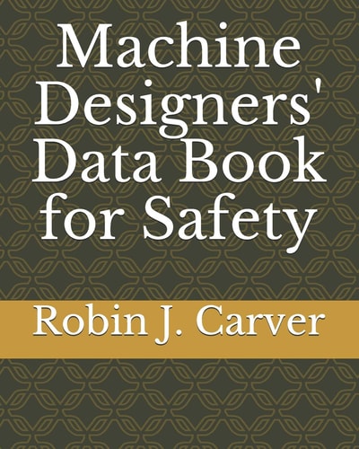 Machine Designers' Data Book for Safety