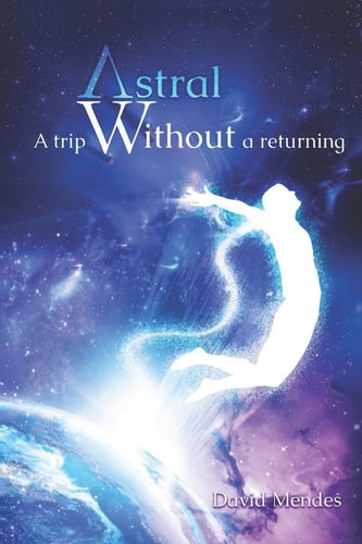 Astral A Trip Without a Returning