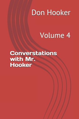 Converstations with Mr. Hooker Volume 4