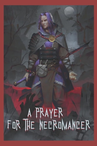 A Prayer for the Necromancer