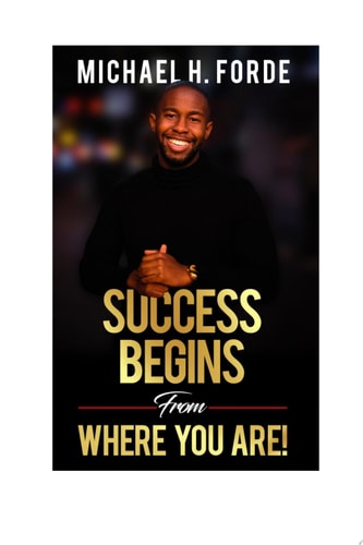 Success Begins From Where You Are!