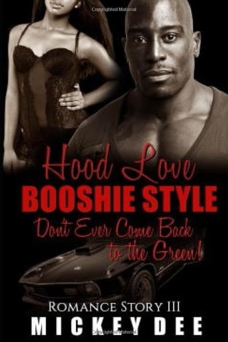 Hood Love Booshie Style Don't Ever Come Back to the Green!
