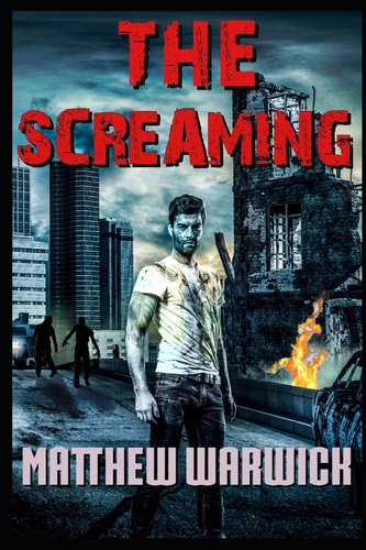 The Screaming: Dead City A British Zombie Horror