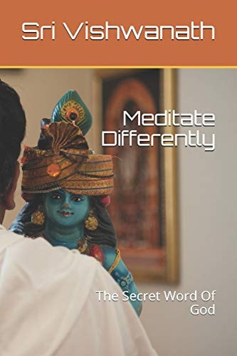 Meditate Differently The Secret Word Of God