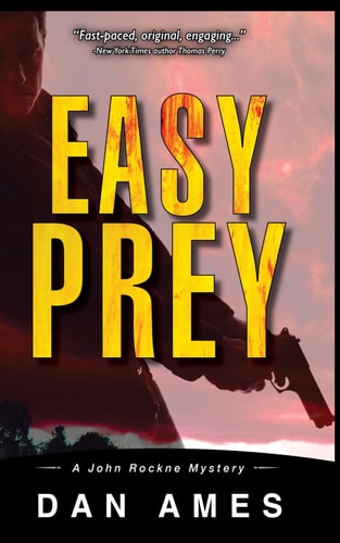 Easy Prey (A Hardboiled Private Investigator Mystery Series) John Rockne Mysteries 5