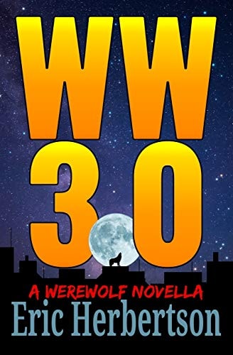 WW 3. 0 A Werewolf Novella