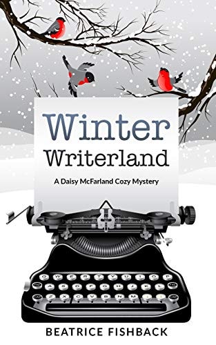 Winter Writerland A Daisy McFarland Mystery