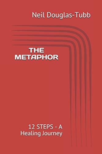 The Metaphor 12 Steps - A Healing Journey