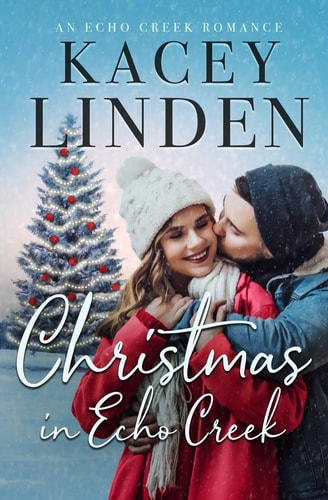 Christmas in Echo Creek A Sweet Holiday Romance
