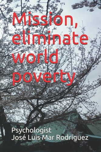 Mission, Eliminate World Poverty