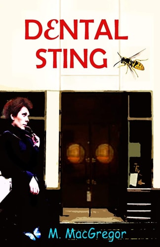 Dental Sting - a Murder Mystery Set in Glasgow Scottish Crime Fiction