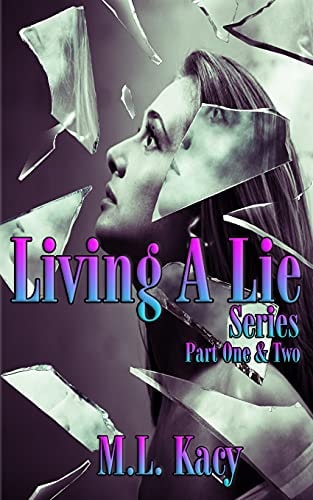 Living a Lie Series Part One and Two