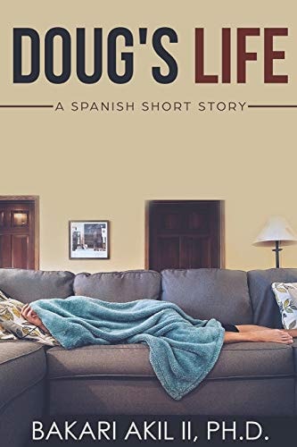 Doug's Life A Spanish Short Story (Spanish and English) - W/Q&a Reviews