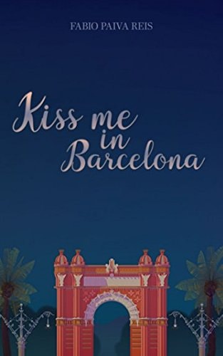Kiss Me in Barcelona