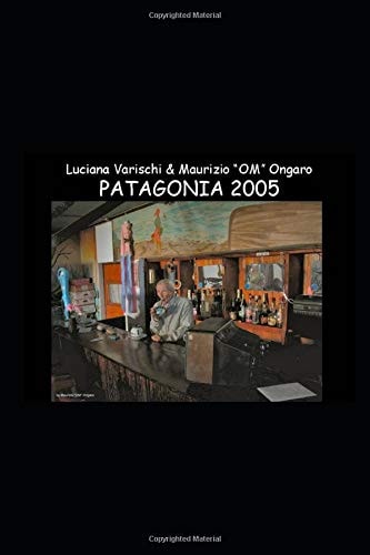 Patagonia - E-Book W/ Unpublished Fotos, Maps, Texts