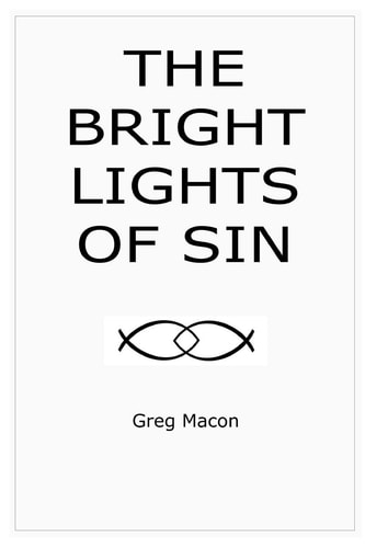 The Bright Lights of Sin
