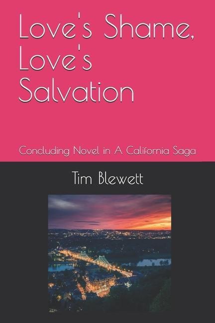 Loves Shame, Loves Salvation