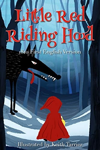 Little Red Riding Hood (1810 First English Version)