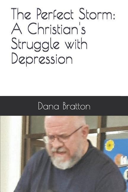 The Perfect Storm: A Christians Struggle with Depression