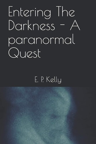 Entering the Darkness - a Paranormal Quest