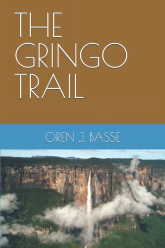 The Gringo Trail