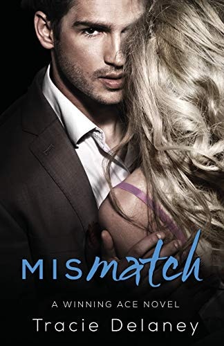 Mismatch A Winning Ace Novel