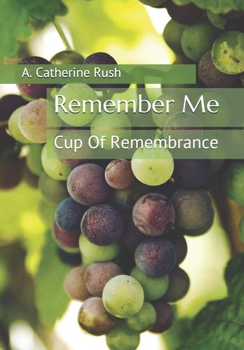 Remember Me Cup Of Remembrance