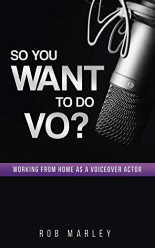 So You Want To Do VO? Working from Home as a Voiceover Actor