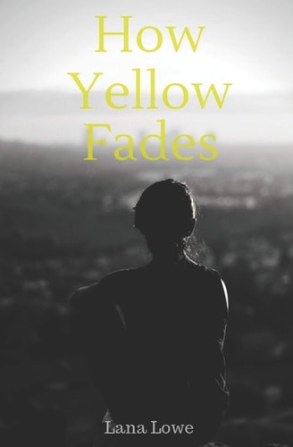 How Yellow Fades