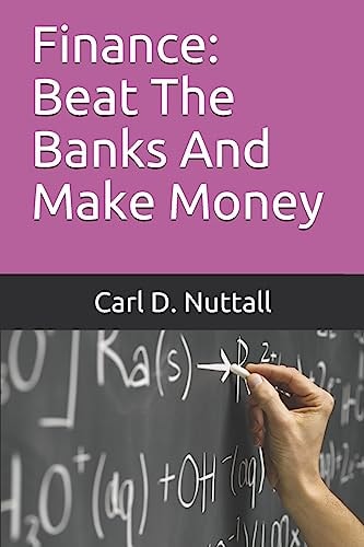 Finance Beat The Banks And Make Money