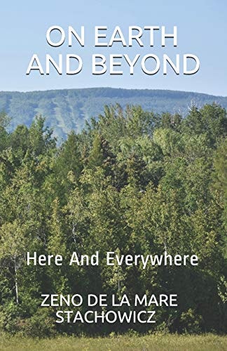 On Earth And Beyond Here And Everywhere