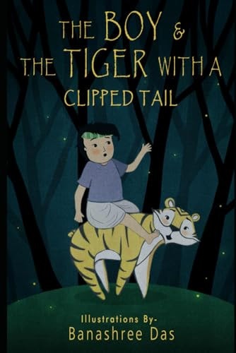 The Boy and the Tiger with a Clipped Tail