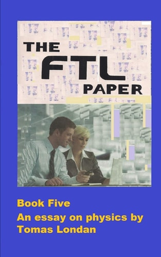 The FTL Papers An Essay in Both Quantum and Relativistic Physics