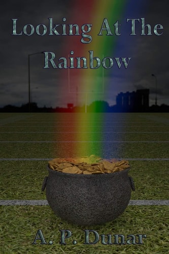 Looking at the Rainbow Book Two of the "Joy in Life" Trilogy.