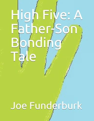 High Five A Father-Son Bonding Tale