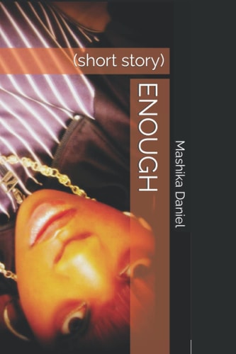 Enough (short Story)