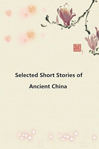 Selected Short Stories of Ancient China