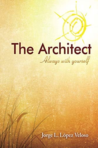 The Architect Always with Yourself