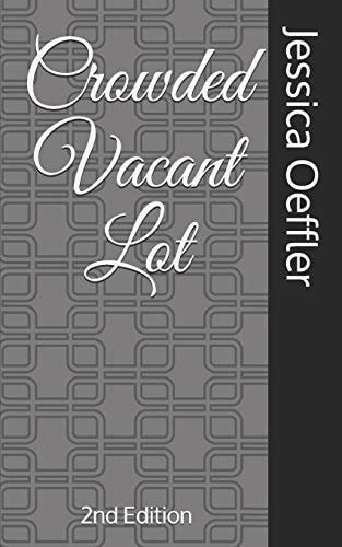 Crowded Vacant Lot 2nd Edition