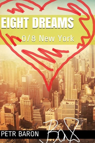 Eight Dreams 0/8 New York