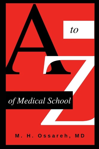 A to Z of Medical School Complete Guide