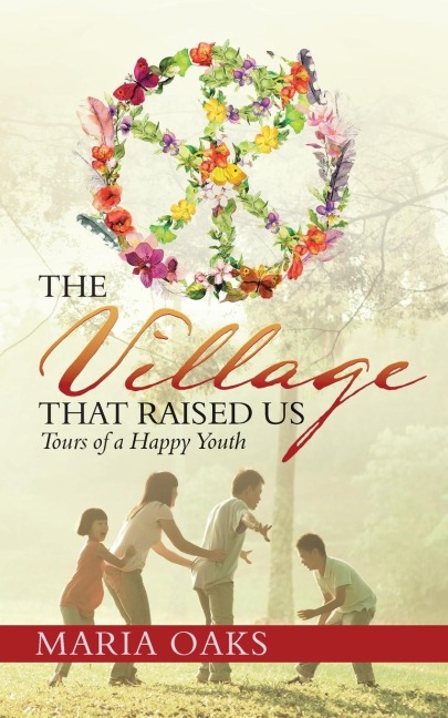The Village That Raised Us: Tours of a Happy Youth