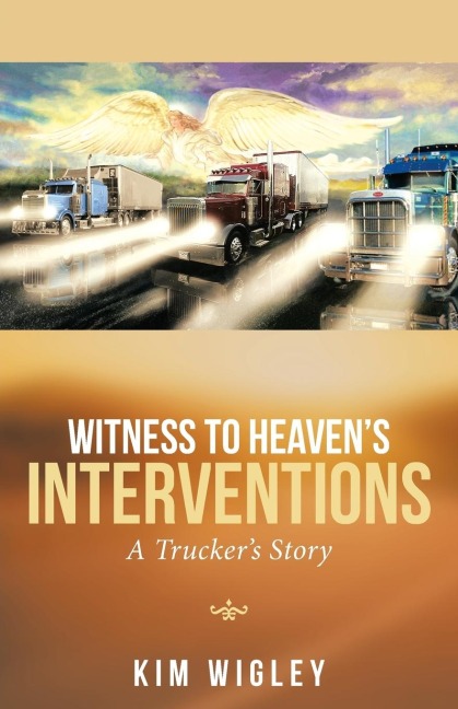 Witness to Heavens Interventions: A Truckers Story