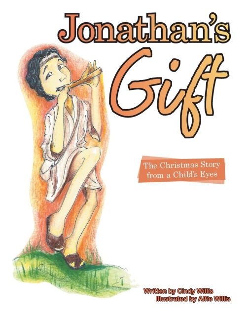 Jonathans Gift: The Christmas Story from a Childs Eyes