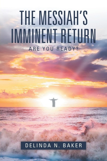 The Messiahs Imminent Return