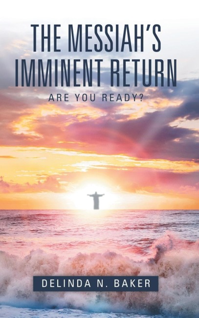 The Messiahs Imminent Return